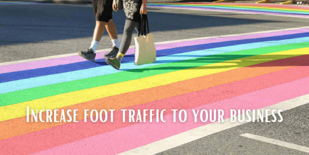Increase Foot Traffic to Your Business