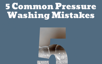 5 Common Pressure Washing Mistakes