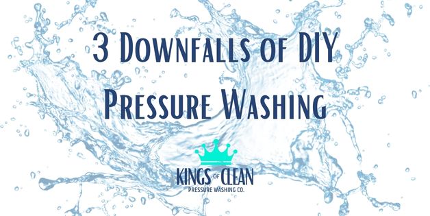 3 Downfalls of DIY Pressure Washing