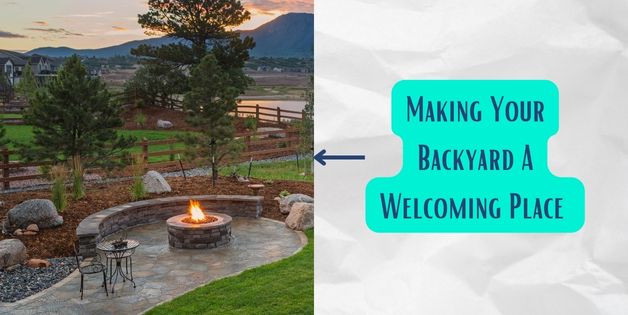 Making Your Backyard a Welcoming Place