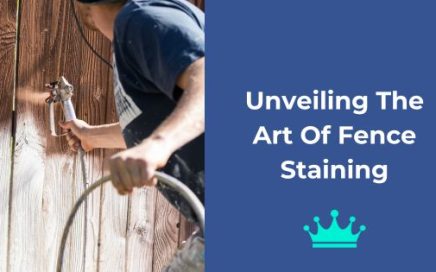 Unveiling the Art of Fence Staining